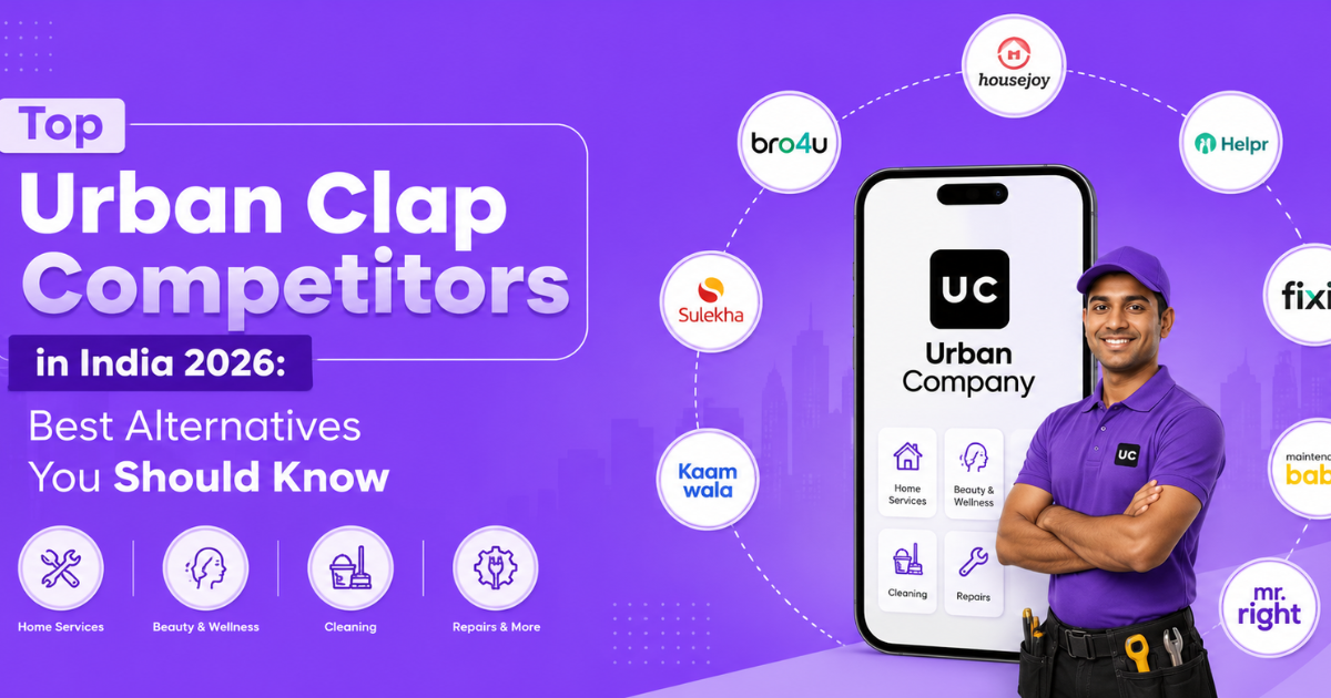 Top Urban Clap Competitors in India 2026: Best Alternatives You Should Know